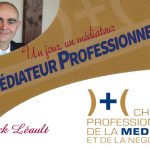 Un jour, un médiateur : Patrick Léault