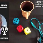 Covid 19, choix politiques, gouvernance sanitaire : Ma décision