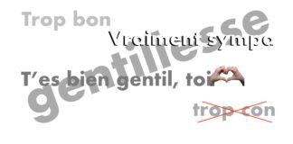 Reprendrez-vous un peu de gentillesse ?