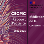 Médiation de la consommation – la CECMC présente son rapport 2025