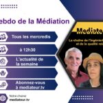 L’HEBDO DE LA MÉDIATION Semaine du 18 mars 2026
