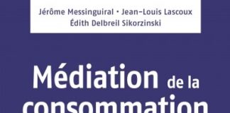Dix ans de médiation de la consommation en France : un siècle d’Histoire.